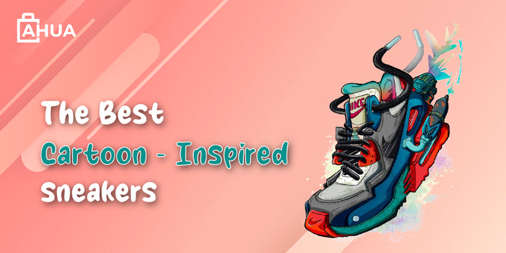 The Best Cartoon-Inspired Sneakers