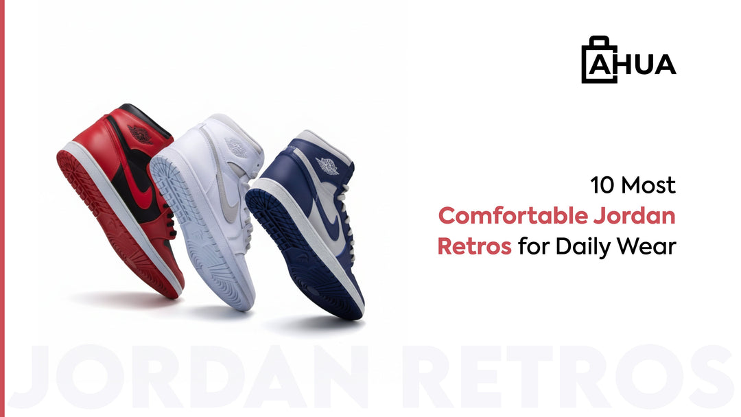 10 Most Comfortable Jordan Retros for All-Day Wear in 2026