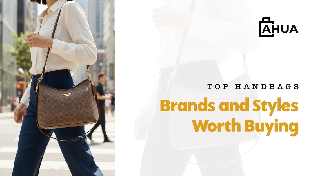 Top Handbag Brands and Styles Worth Buying